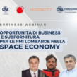 OPPORTUNITA’ DI BUSINESS E SUBFORNITURA PER LE PMI LOMBARDE NELLA SPACE ECONOMY  | Webinar 5 Dicembre 2022 ore 14:30