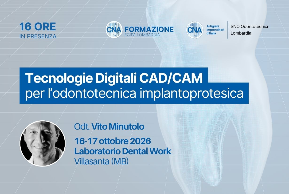 Tecnologie Digitali CADCAM per l’odontotecnica implantoprotesica (2)